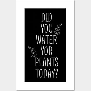 Don't forget to water your plants Gift T-Shirt Posters and Art